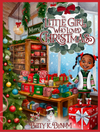 THE LITTLE GIRL WHO LOVED CHRISTMAS $29.95 AUTOGRAPHED HARD COPY